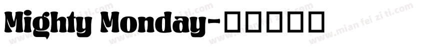 Mighty Monday字体转换